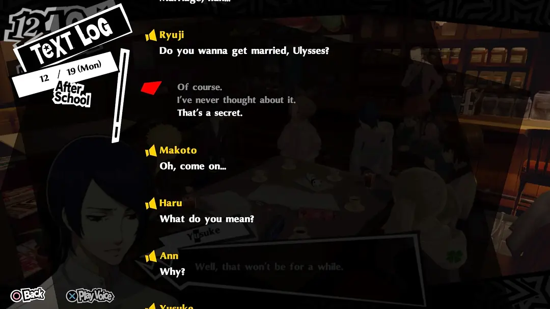 TEXT LOG:Ryuji 问 "Do you wanna get married, Ulysse?" 之后 Makoto、Haru、Ann 依次开口